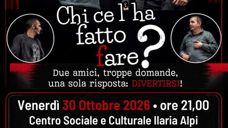 Chi ce l'ha fatto fare? - spettacolo 